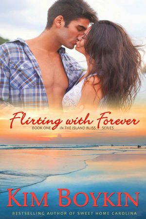 [Island Bliss 01] • Flirting with Forever